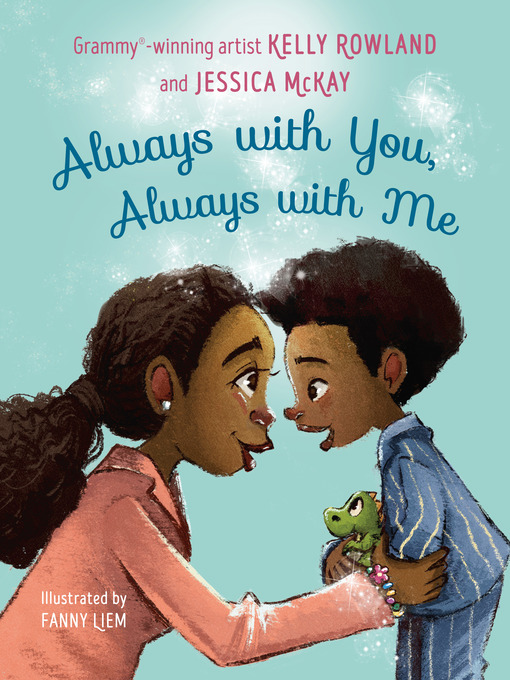 Title details for Always with You, Always with Me by Kelly Rowland - Available